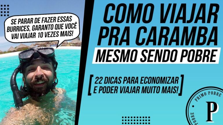 22 dicas para ECONOMIZAR NA VIAGEM e VIAJAR AINDA MAIS