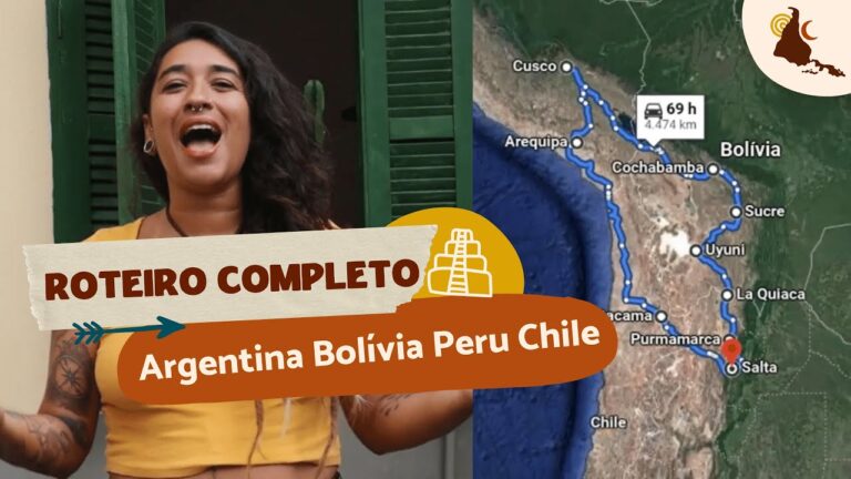 Mochilão pela América do Sul | ARGENTINA BOLÍVIA PERU CHILE