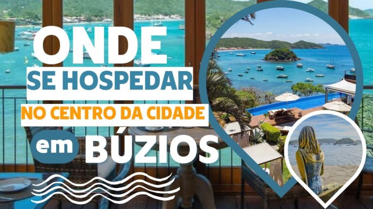 Onde se Hospedar em Búzios: Como Escolher a Melhor Pousada, Hotel ou Praia para Você